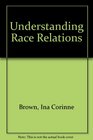 Understanding race relations