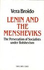 Lenin and the Mensheviks The Persecution of Socialists Under Bolshevism