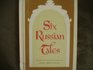 Six Russian tales