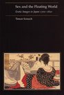 Sex and the Floating World Erotic Images in Japan 17001820