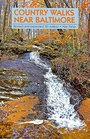Country Walks Near Baltimore Revised and Expanded 5th Edition
