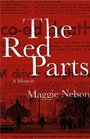 The Red Parts A Memoir