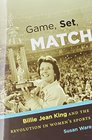 Game Set Match Billie Jean King and the Revolution in Womens Sports