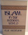 Islam in the Modern World and Other Studies