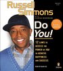 Russell Simmons' Do You 12 Laws to Access the Power in You to Achieve Happiness and Success