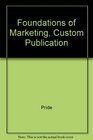 Foundations of Marketing Custom Publication