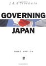 Governing Japan Divided Politics in a Major Economy