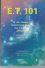 ET 101 The Cosmic Instruction Manual
