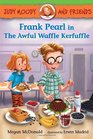 Judy Moody and Friends Frank Pearl in The Awful Waffle Kerfuffle