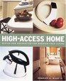 High Access Home: Design and Decoration for Barrier-Free Living