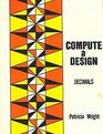 Compute Design Decimals