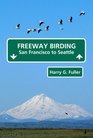 Freeway Birding San Francisco to Seattle