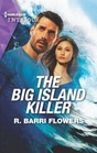 The Big Island Killer (Hawaii CI, Bk 1) (Harlequin Intrigue, No 2094)