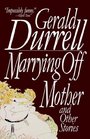 Marrying Off Mother : And Other Stories