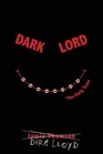 Dark Lord The Early Years