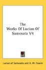 The Works Of Lucian Of Samosata V4