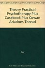 Theory Practical Psychotherapy  Casebook  Cowan Ariadnes Thread