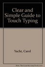 Clear and Simple Guide to Touch Typing
