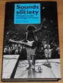 Sounds and Society Themes in the Sociology of Music