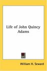 Life of John Quincy Adams