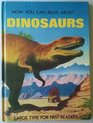 Now You Can Read About Dinosaurs Large Type for First Readers