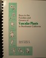 Key to the Families and Genera of Vascular Plants in Northwest California
