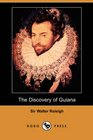 The Discovery of Guiana (Dodo Press)