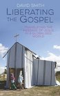 Liberating The Gospel Translating the message of Jesus in a globalised world