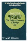 Charity of Nations Political Economy of Foreign Aid