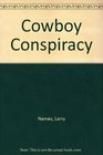 Cowboy Conspiracy