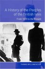 A History of the Peoples of the British Isles From 1870 to the Present