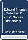 Edward Thomas Selected Poems Notes