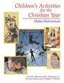 Chidren's Activities For The Christian Year