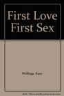 First Love First Sex