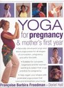 Yoga for Pregnancy  Mother's First Year