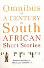 Omnibus of a Century of South African Short Stories