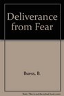 Deliverance from Fear   by Buess Bob