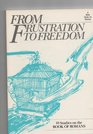 From Frustration to Freedom 10 Studies on the Book of Romans