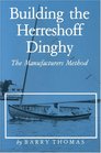 Building the Herreshoff Dinghy The Manufacturers Method