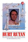 Burt Rutan Reinventing the Airplane