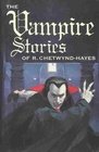 Vampire Stories of R ChetwyndHayes