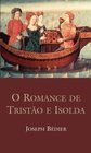 O Romance De Tristao E Isolda