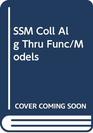 SSM Coll Alg Thru Func/Models