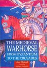 The Medieval War Horse