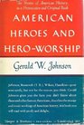 American Heroes and HeroWorship