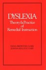 Dyslexia Theory  Practice of Remedial Instruction