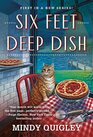 Six Feet Deep Dish (Deep Dish, Bk 1)