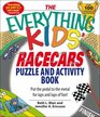 Everything Kids' Racecars Puzzle  Activity Book Put the pedal to the metal for laps and laps of fun