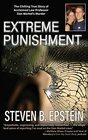 Extreme Punishment The Chilling True Story of Acclaimed Law Professor Dan Markel's Murder