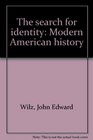 The search for identity Modern American history